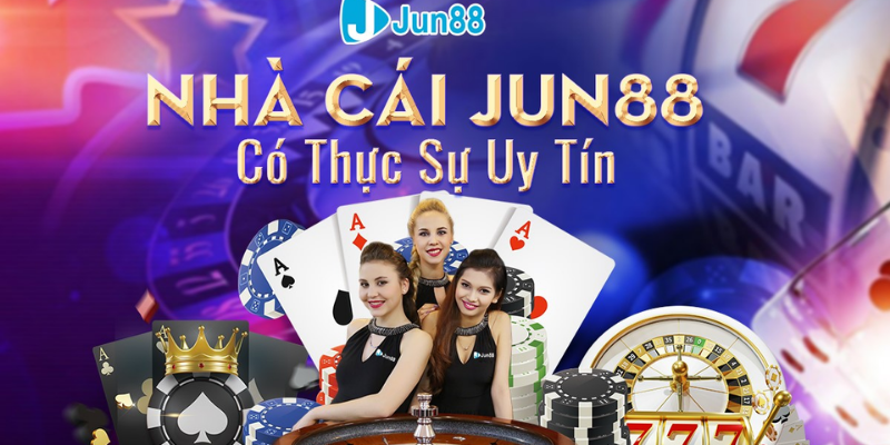 Jun88 nhà cái uy tín hàng đầu cung cấp các loại game cá cược